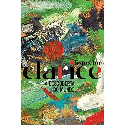 Capa do livro A Descoberta do Mundo, de Clarice Lispector