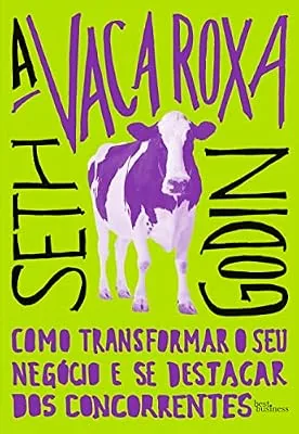 Capa do livro A Vaca Roxa, de Seth Godin