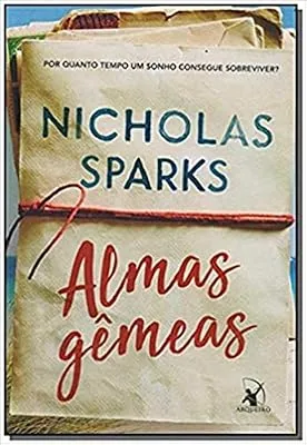 Capa do livro Almas Gêmeas, de Nicholas Sparks
