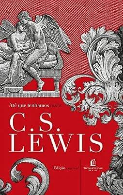 Capa do livro Até que Tenhamos Rostos, de C. S. Lewis