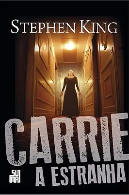 Capa do livro Carrie, a Estranha, de Stephen King
