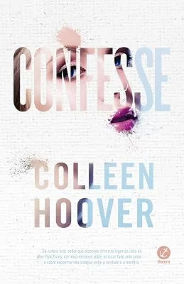 Capa do livro Confesse, de Colleen Hoover