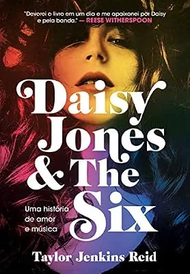 Capa do livro Daisy Jones and The Six, de Taylor Jenkins Reid