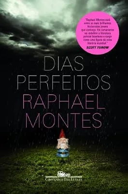 Capa do livro Dias Perfeitos, de Raphael Montes