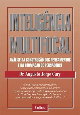 Capa do livro Inteligência Multifocal, de Augusto Cury