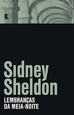 Capa do livro Lembranças da Meia-Noite, de Sidney Sheldon