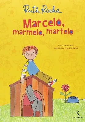 Capa do livro Marcelo, Marmelo, Martelo, de Ruth Rocha