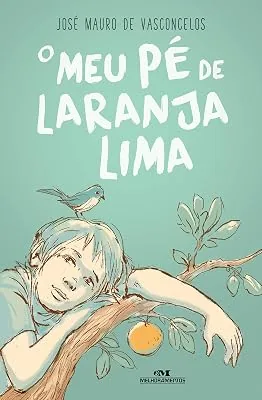 Capa do livro O Meu Pé de Laranja Lima, de José Mauro de Vasconcelos