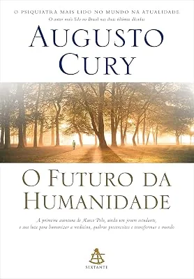 Capa do livro O Futuro da Humanidade, de Augusto Cury