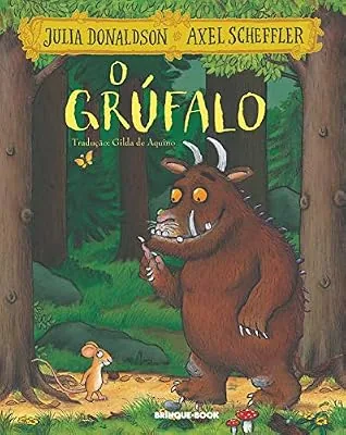 Capa do livro O Grúfalo, de Julia Donaldson e Axel Scheffler