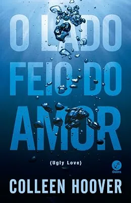 Capa do livro O Lado Feio do Amor, de Colleen Hoover