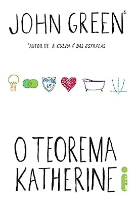Capa do livro O Teorema Katherine, de John Green