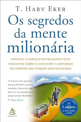Capa do livro Os Segredos da Mente Milionária, de T. Harv Eker
