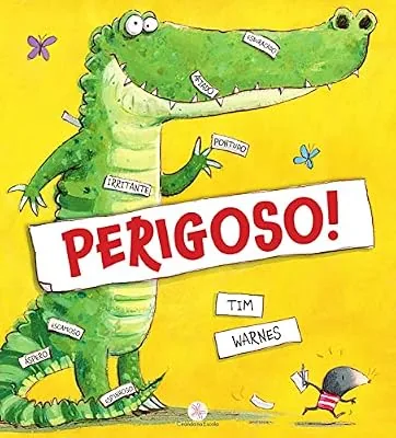 Capa do livro Perigoso!, de Tim Warnes