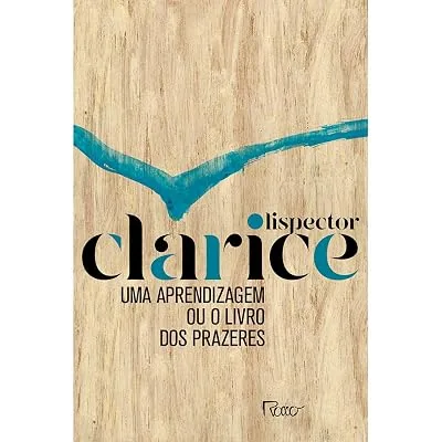 Capa do livro Uma Aprendizagem ou O Livro dos Prazeres, de Clarice Lispector