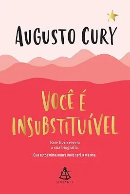 Capa do livro Você é Insubstituível, de Augusto Cury