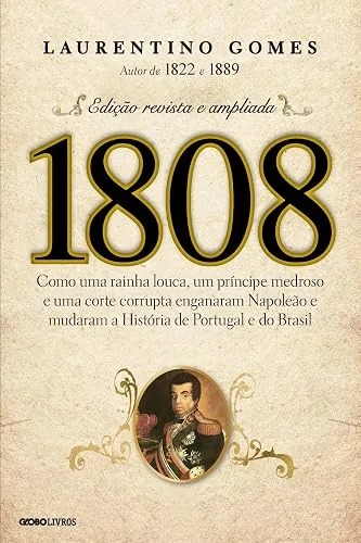 Capa do livro 1808, de Laurentino Gomes