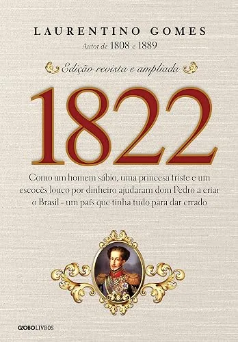 Capa do livro 1822, de Laurentino Gomes