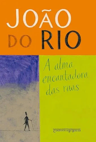 Capa do livro A Alma Encantadora das Ruas, de João do Rio