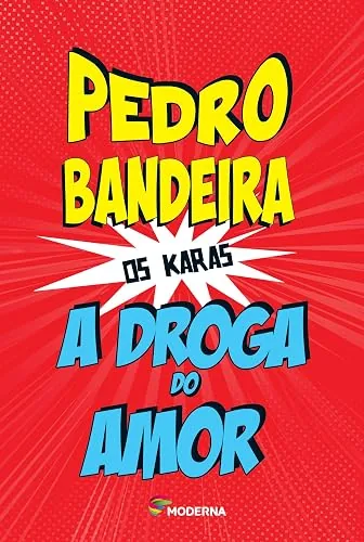 Capa do livro A Droga do Amor, de Pedro Bandeira