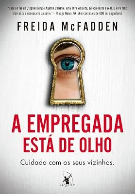 Capa do livro A Empregada Está de Olho, de Freida McFadden