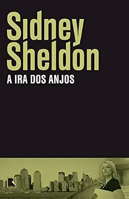 Capa do livro A Ira dos Anjos, de Sidney Sheldon
