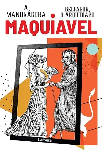 Capa do livro Belfagor, o Arquidiabo e A Mandrágora, de Nicolau Maquiavel