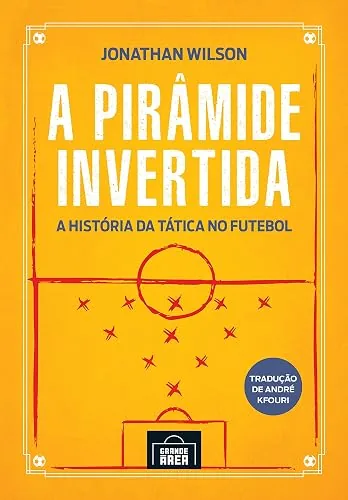 Capa do livro A Pirâmide Invertida, de Jonathan Wilson