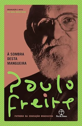 Capa do livro À Sombra desta Mangueira, de Paulo Freire