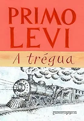 Capa do livro A Trégua, de Primo Levi