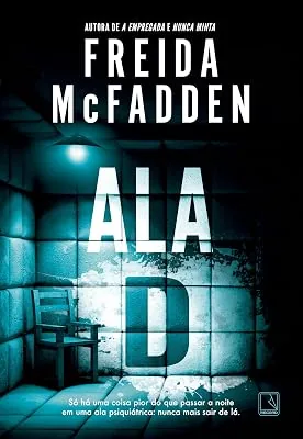 Capa do livro Ala D, de Freida McFadden