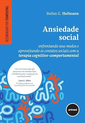 Capa do livro Ansiedade Social: Enfrentando Seus Medos, de Stefan G. Hofmann
