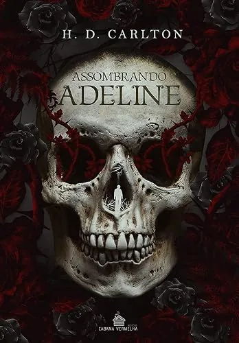 Capa do livro Assombrando Adeline, de H. D. Carlton