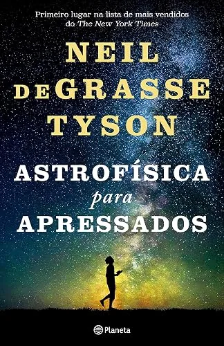 Capa do livro Astrofísica para Apressados, de Neil deGrasse Tyson