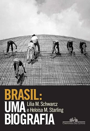 Capa do livro Brasil: Uma Biografia, de Lilia Moritz Schwarcz e Heloisa Murgel Starling