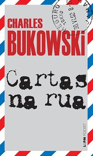 Capa do livro Cartas na Rua, de Charles Bukowski