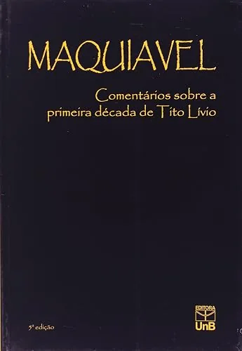 Capa do livro Comentários sobre a Primeira Década de Tito Lívio, de Nicolau Maquiavel