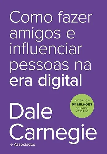 Capa do livro Como Fazer Amigos e Influenciar Pessoas na Era Digital, de Dale Carnegie