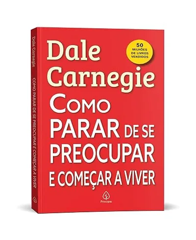 Capa do livro Como Parar de Se Preocupar e Começar a Viver, de Dale Carnegie