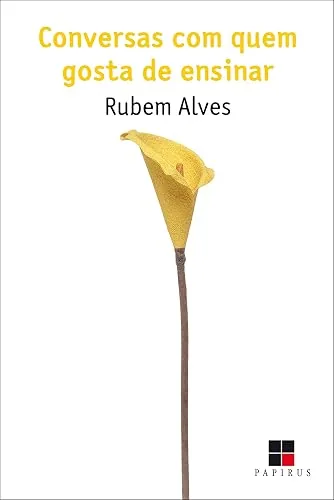 Capa do livro Conversas com Quem Gosta de Ensinar, de Rubem Alves