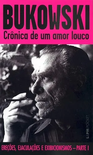 Capa do livro Crônica de um Amor Louco, de Charles Bukowski