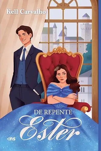 Capa do livro De Repente Ester, de Kell Carvalho