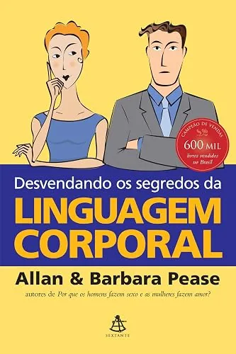 Capa do livro Desvendando os Segredos da Linguagem Corporal, de Allan Pease e Barbara Pease