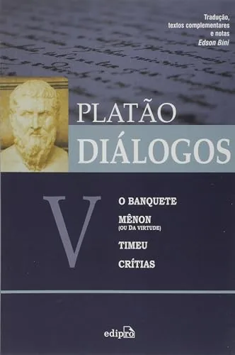 Capa do livro Diálogos V: O Banquete, Mênon, Timeu, Crítias, de Platão