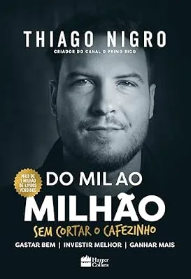 Capa do livro Do Mil ao Milhão, de Thiago Nigro