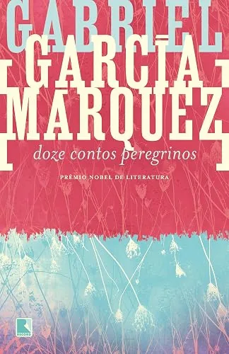 Capa do livro Doze Contos Peregrinos, de Gabriel García Márquez