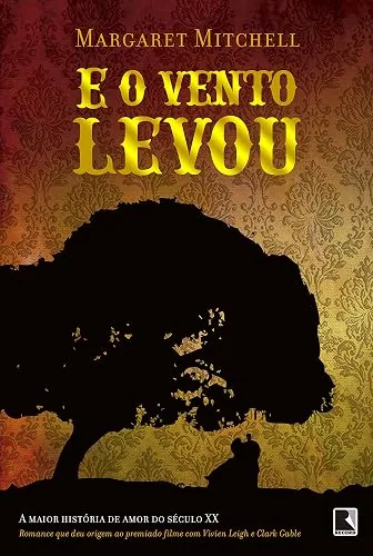 Capa do livro E o Vento Levou, de Margaret Mitchell