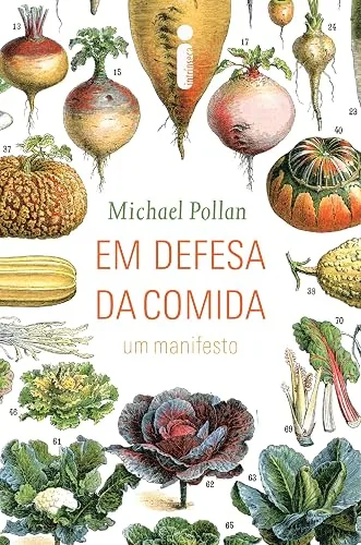 Capa do livro Em Defesa da Comida, de Michael Pollan