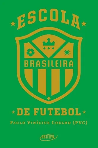 Capa do livro Escola Brasileira de Futebol, de Paulo Vinícius Coelho