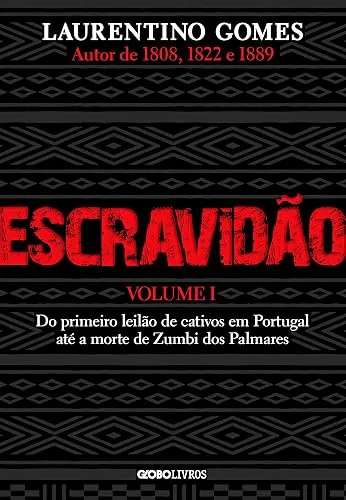 Capa do livro Escravidão – Volume 1, de Laurentino Gomes